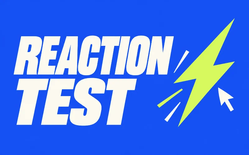 Reaction Test in bold cream italic lettering on cobalt blue beside a lime lightning bolt and cursor